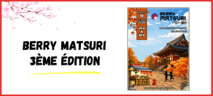 Lire la suite à propos de l’article 3ème édition du Berry Matsuri !